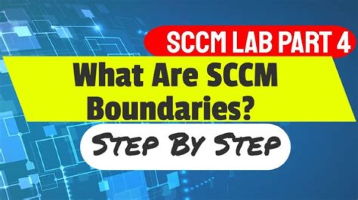 What are SCCM boundaries? | ContextResponse.com