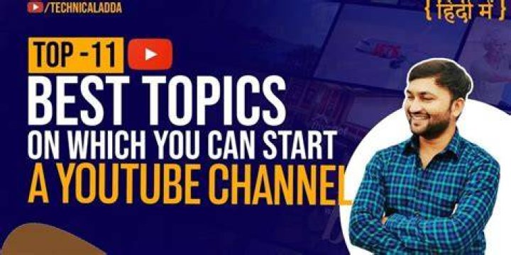 What are some good topics for YouTube videos?