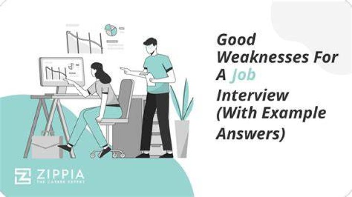 What are your weaknesses examples answers for job interview?