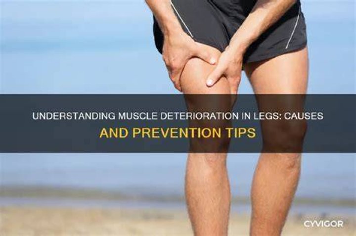 What causes muscle deterioration?