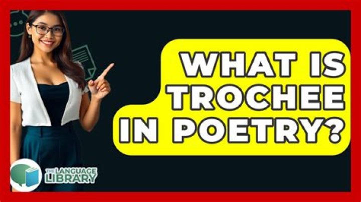 What does Trochee mean in poetry?