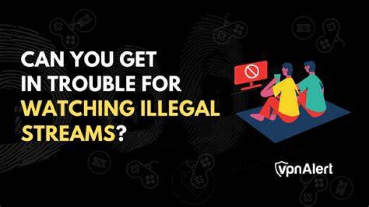 What happens if you get caught watching illegal movies?