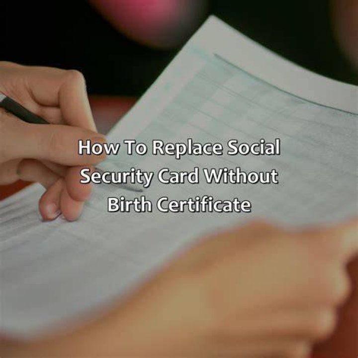 What if I lost my Social Security card and birth certificate?