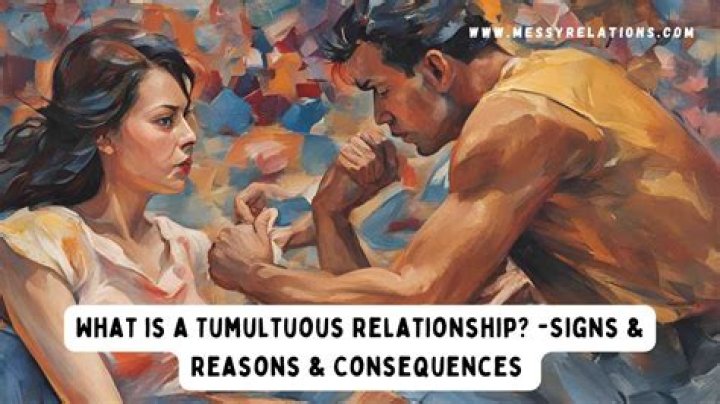 What is a tumultuous relationship?