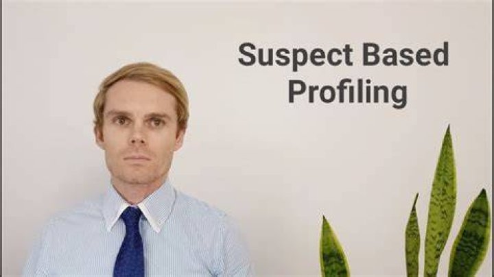 What is suspect based profiling?