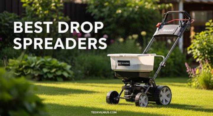 What is the best drop spreader?