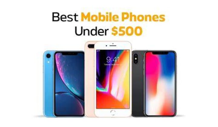 What is the best mobile phone under $500?