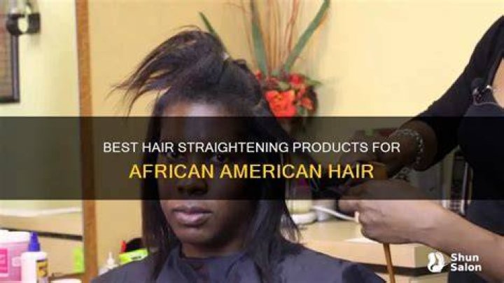 What is the best product to straighten African American hair?