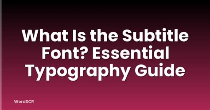 What is the subtitle font?