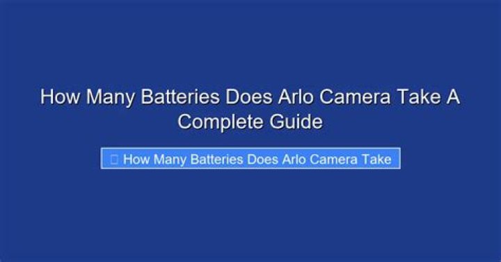 What kind of batteries does Arlo take?
