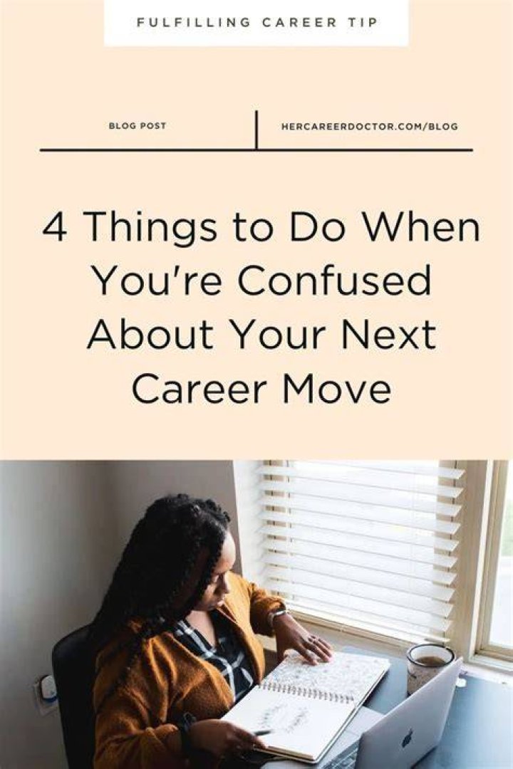 What to do if you are confused about your career?