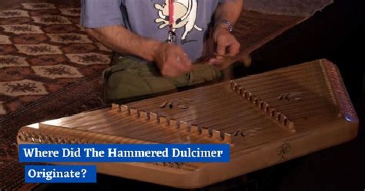 Where did the hammered dulcimer originate?