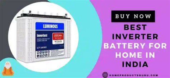 Which battery is good for inverter in India?