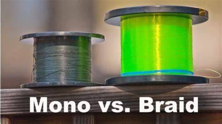 Which is better monofilament or braided line?
