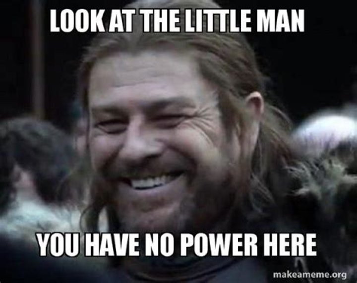 Who says you have no power here?