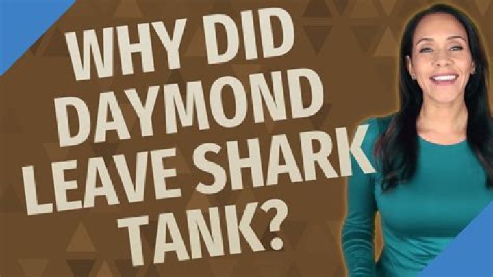 Why did Daymond leave Shark Tank?