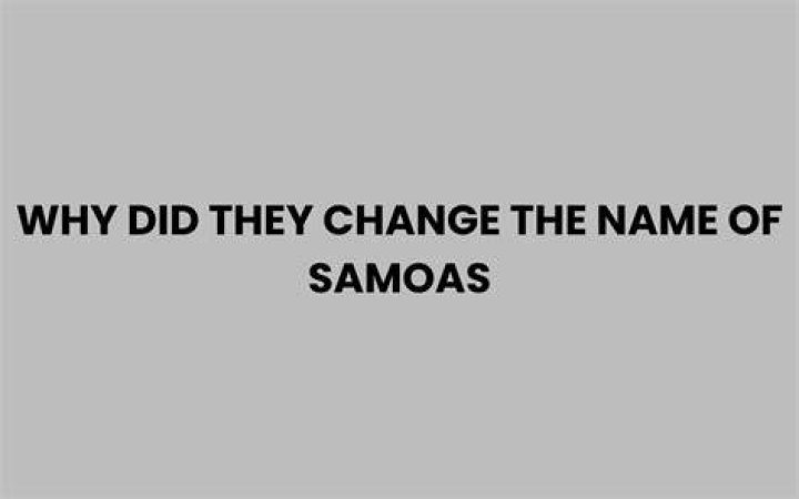 Why did samoas change their name?