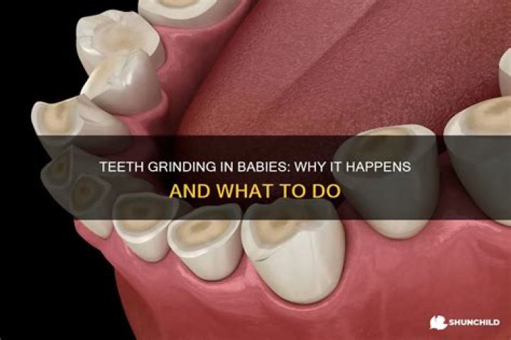 Why do toddler grind their teeth?