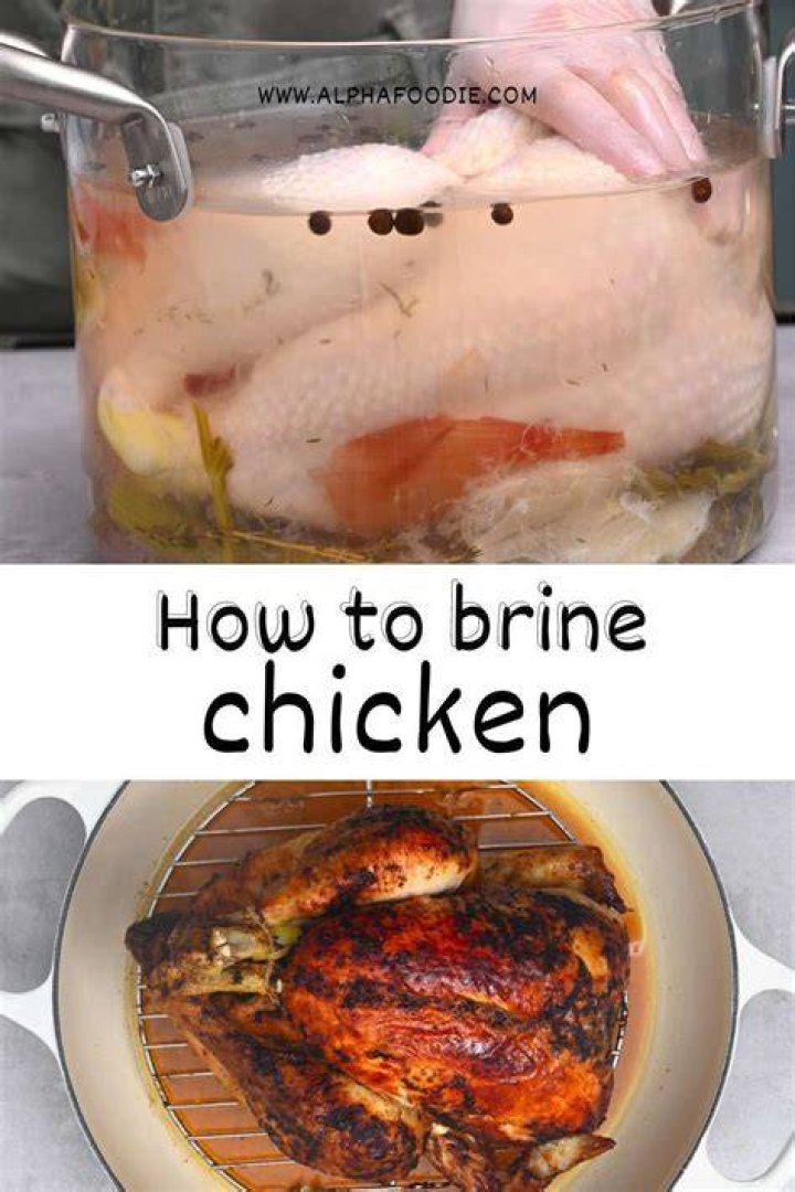 Why do you brine chicken?