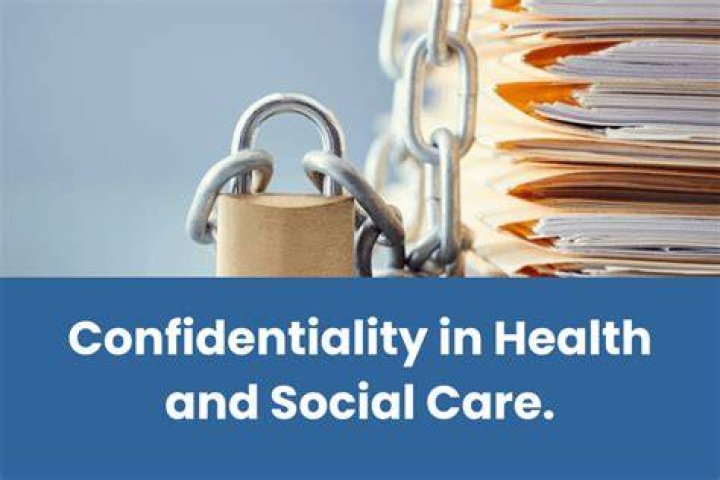 Why is confidentiality important in care?